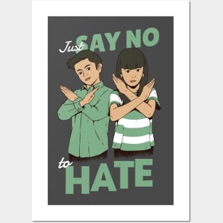 Just Say No to Hate Posters and Art